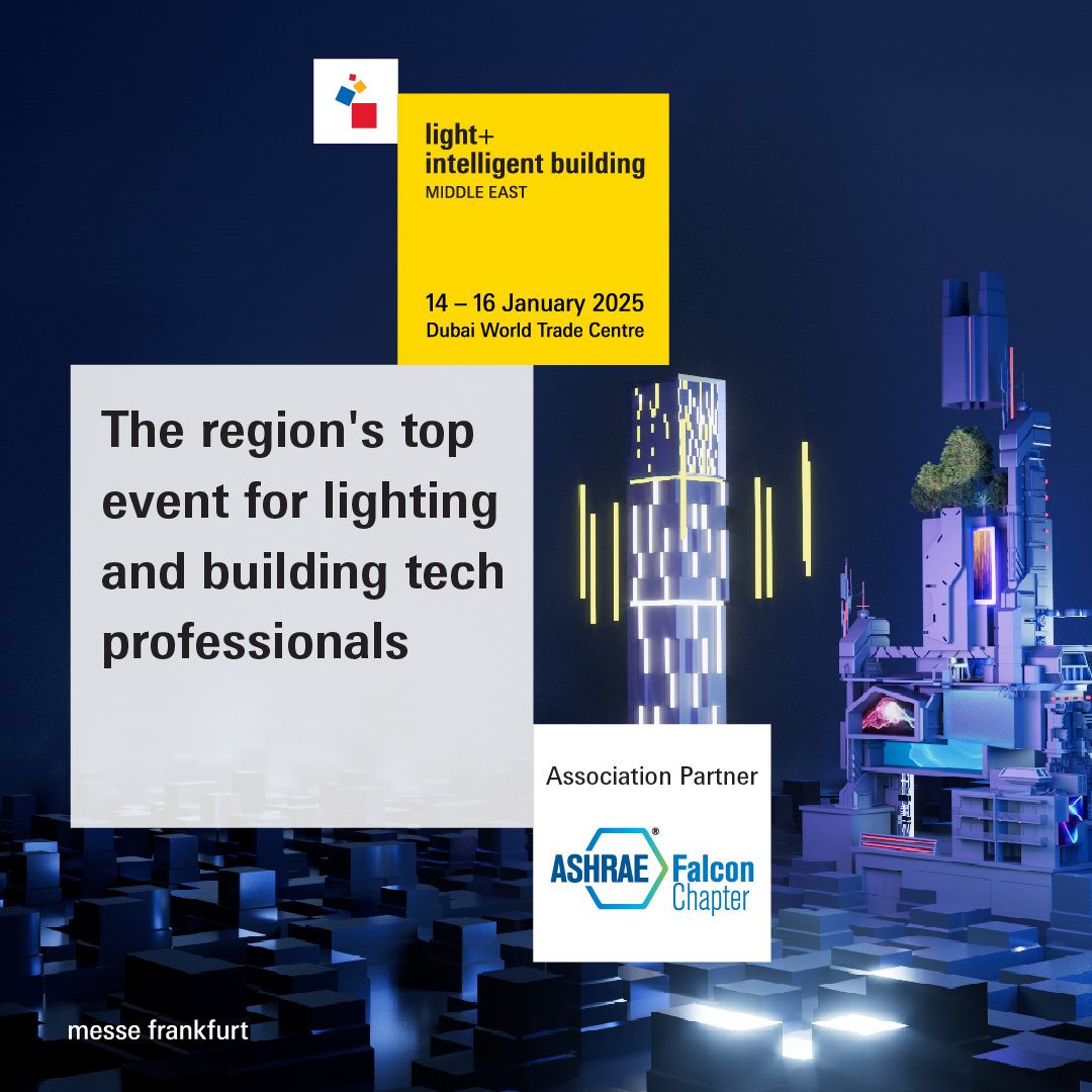 🚨 Don’t Miss Light + Intelligent Building Middle East!  

📅 14–16 Jan 2025  
📍 Dubai World Trade Centre  

💡 Explore smart building innovations  
🌟 Join expert-led workshops

➡️ See you at the ASHRAE Falcon Chapter stand!

🔗 Register now: ow.ly/A9pr50UBPo7