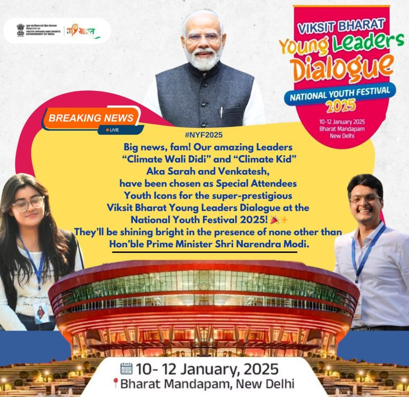 climate_cosmos's tweet photo. Our trailblazing youth icons, @Sarahhh_lndian and @AroraVenkatesh the visionaries of our initiatives, have been selected as Special Attendees at the Viksit Bharat Young Leaders Dialogue happening at the National Youth Festival 2025 Bharat Mandapam, New Delhi, on 11th-12th January https://t.co/Ht6owS1ib6