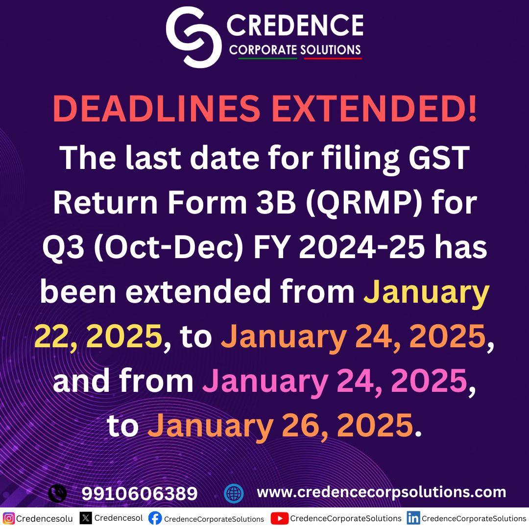 CredenceSol's tweet image. 📢 Important Update: The last date for filing GST Return Form 3B (QRMP) for Q3 (Oct-Dec) FY 2024-25 has been extended from January 22, 2025, to January 24, 2025, and from January 24, 2025, to January 26, 2025. #GSTUpdate #Form3B #QRMP #TaxFiling #DeadlineExtended #Compliance