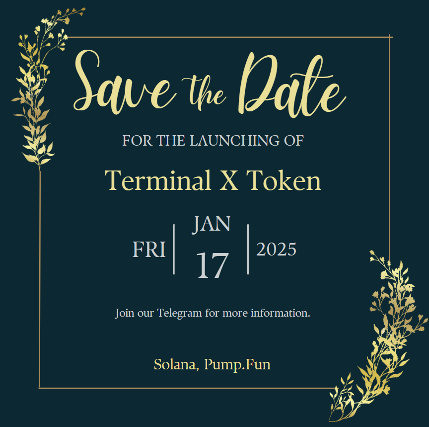 TerminalX_SOL's tweet photo. - Save the Date -

January 17th | 19:00 UTC

💫 Launching: Terminal X Token 💫

TG: https://t.co/1rDzEo3EA2

Website: https://t.co/gXlDfbT2Zk

[Crypto Boys Club]: https://t.co/EO9ks0VfHy

#Memecoin | #Crypto | #CryptoCurrency | #CryptoTrading | #PumpFunLaunch https://t.co/x5zNKvHcZZ