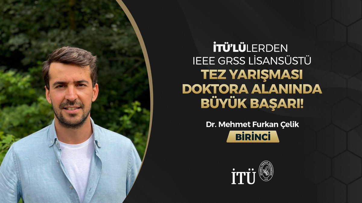 Geomatik Mühendisliği Doktora Programı 2023 yılı mezunumuz Dr. Mehmet Furkan Çelik, Prof. Dr. Esra Erten danışmanlığında hazırladığı “Aiding Agricultural Practices with the Exploration of Earth Observation Data via Machine Learning” başlıklı teziyle  IEEE GRSS Türkiye Bölümü 2024