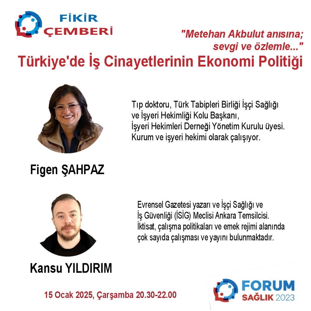 🗨️  
      Metehan Akbulut anısına…

               TÜRKİYE’DE 
         İŞ CİNAYETLERİNİN
         EKONOMİ POLİTİĞİ

🗓️ 15 Ocak 2025 Çarşamba
⏰ 20.30-22.00

Youtube ForumSaglik2023’ten canlı yayın