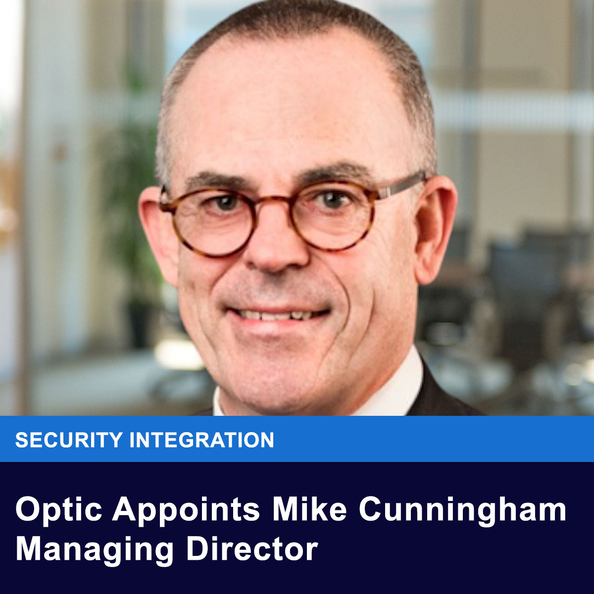 SecElecMag's tweet image. sen.news/optic-appoints…
&apos;Converged ANZ-based security integrator, Optic Security Group, appoints Mike Cunningham managing director.&apos;
#securityintegration #securityinstallers #securitytechnicians #cabling #wiring #SEN