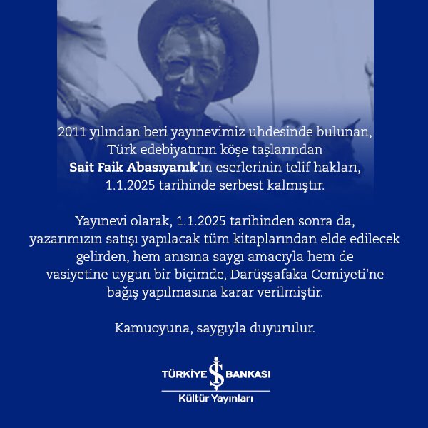 2011 yılından beri yayınevimiz uhdesinde bulunan, Türk edebiyatının köşe taşlarından Sait Faik Abasıyanık'ın eserlerinin telif hakları, 1.1.2025 tarihinde serbest kalmıştır.
 
Yayınevi olarak, 1.1.2025 tarihinden sonra da, yazarımızın satışı yapılacak tüm kitaplarından elde