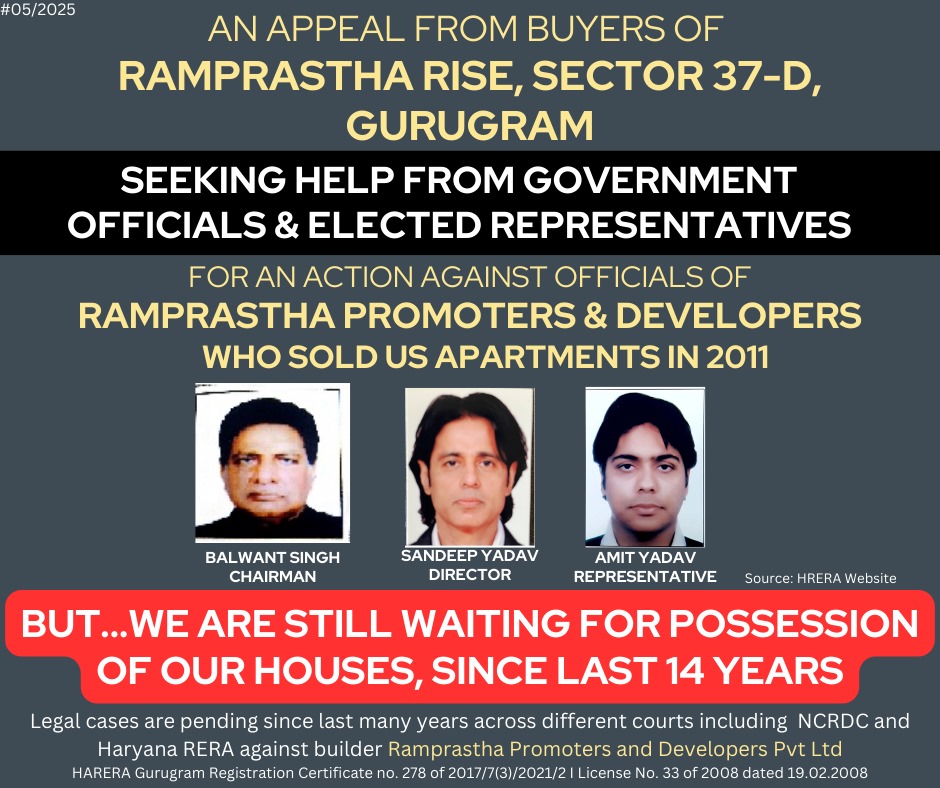 We demand action against Ramprastha Promoters and Developers officials 

Waiting for possession of flats since 14 years 
<a href="/narendramodi/">Narendra Modi</a> <a href="/rprise37d/">Ramprastha Rise Buyers</a> <a href="/cmohry/">CMO Haryana</a> @nayabsainibjp <a href="/hareragurugram3/">harera gurugram</a> <a href="/MukeshSharmaGG/">Mukesh Sharma</a> @pmoindia <a href="/mlkhattar/">Manohar Lal</a> @Rao_Inderjits <a href="/dir_ed/">ED</a> <a href="/indSupremeCourt/">Supreme Court of India</a> <a href="/BhupinderShooda/">Bhupinder Singh Hooda</a>