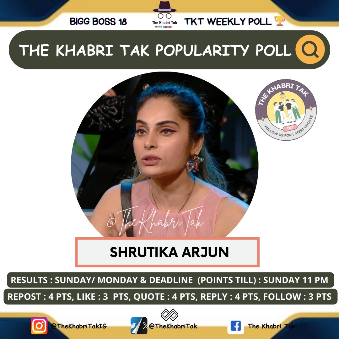 POPULARITY POLL : WEEK - 13

- Retweet🔁
- Like❤️
- Quote with Contestant Hashtag
- Comment with Contestant Hashtag

#BiggBoss #BB18 #BiggBoss18 #ShrutikaArjun 

<a href="/TheKhabriTak/">The Khabri Tak</a> | <a href="/Shrutika_arjun/">Shrutika</a>