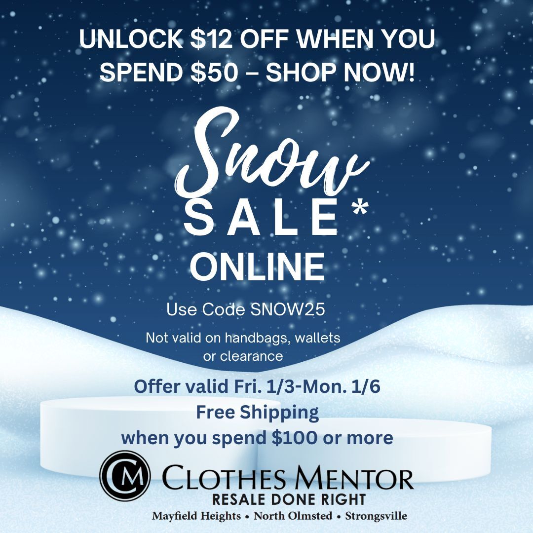 ❄️ Snowed in? We've got the perfect deal for you! ❄️

Stay cozy and save BIG during our Snowstorm Sale at Clothes Mentor! 🌨️

🧥 Spend $50 &amp; Save $12 🧥
Just use code SNOW25 at checkout!
mayfieldheightsoh.clothesmentor.com

Whether you're updating your wardrobe or treating yourself...