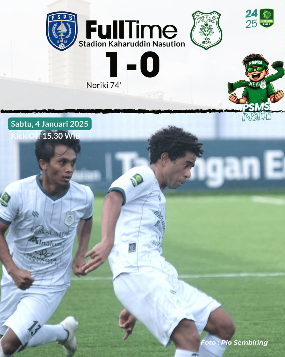 FULL TIME
PSPS Pekanbaru 1-0 PSMS Medan