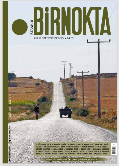 Ocak 2025 Sunuş'tan: 

Zaman geçiyor, takvim yaprakları tükenip başlıyor. Ve biz “varlık giysisi”  üzerimizden alınana dek özdoğamızın (istidâd- ı ezelî) gereğini yerine getirmeyi sürdürüyor, yazıyor yayıyoruz. Bu sayımız da bunun bir başka sahnesi.