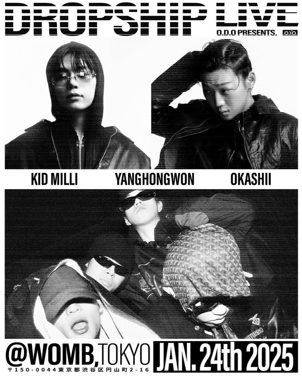 UOR_lovink's tweet photo. 2025年最初の #DROPSHIPLIVE 日本公演が決定。 #KIDMILLI #YANGHONGWON #OKASHII クルーの3組が参加予定。

1/25 東京 WOMB
開演 19:00予定
VVIP、VIP、一般の4種類のチケットが販売される。発売は1/8 20時よりZAIKOにて。 https://t.co/DIv9a1CZRD