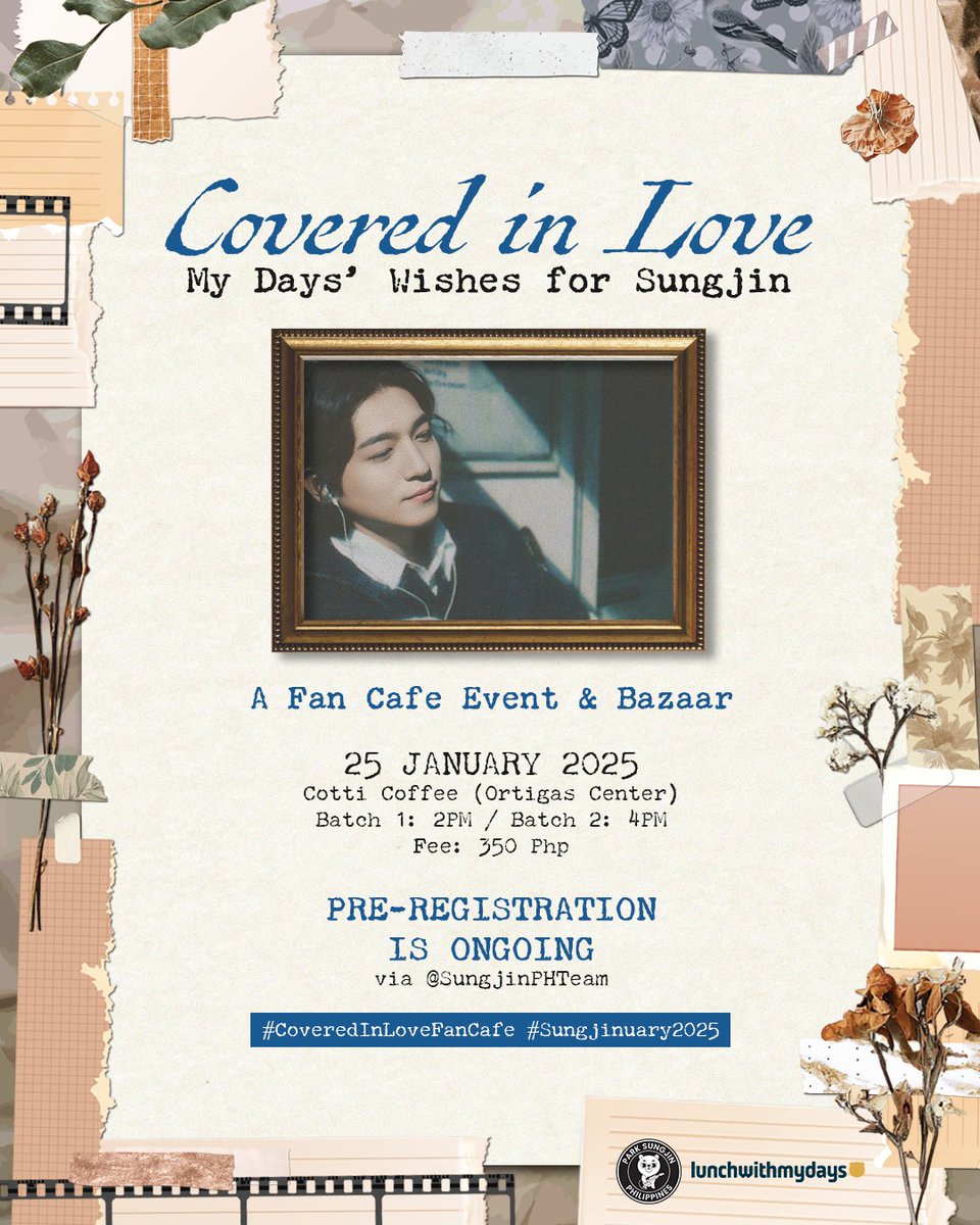 SungjinPHTeam's tweet photo. [Covered In Love]

Pre-registration is NOW OPEN!

Registration Fee: Php 350.00
✅ 1 event slot
✅ 16oz drink
✅ Cup sleeve
✅ Hand banner
✅ DIY tote bag by The Crafty Party

Check thread for the registration link!

@lunchwithmydays
#CoveredInLoveFanCafe
#Sungjinuary2025 https://t.co/HpNTqifZQf