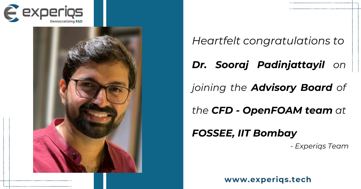 experiqs's tweet image. Congratulations to Dr. Sooraj Padinjattayil, CEO of Experiqs, on joining the Advisory Board of the CFD OpenFOAM team at FOSSEE, IIT Bombay.
Wishing him great success in driving innovation and impactful collaborations.
#AdvisoryBoard #CFDOpenFOAM #FOSSEE #IITBombay #Leadership