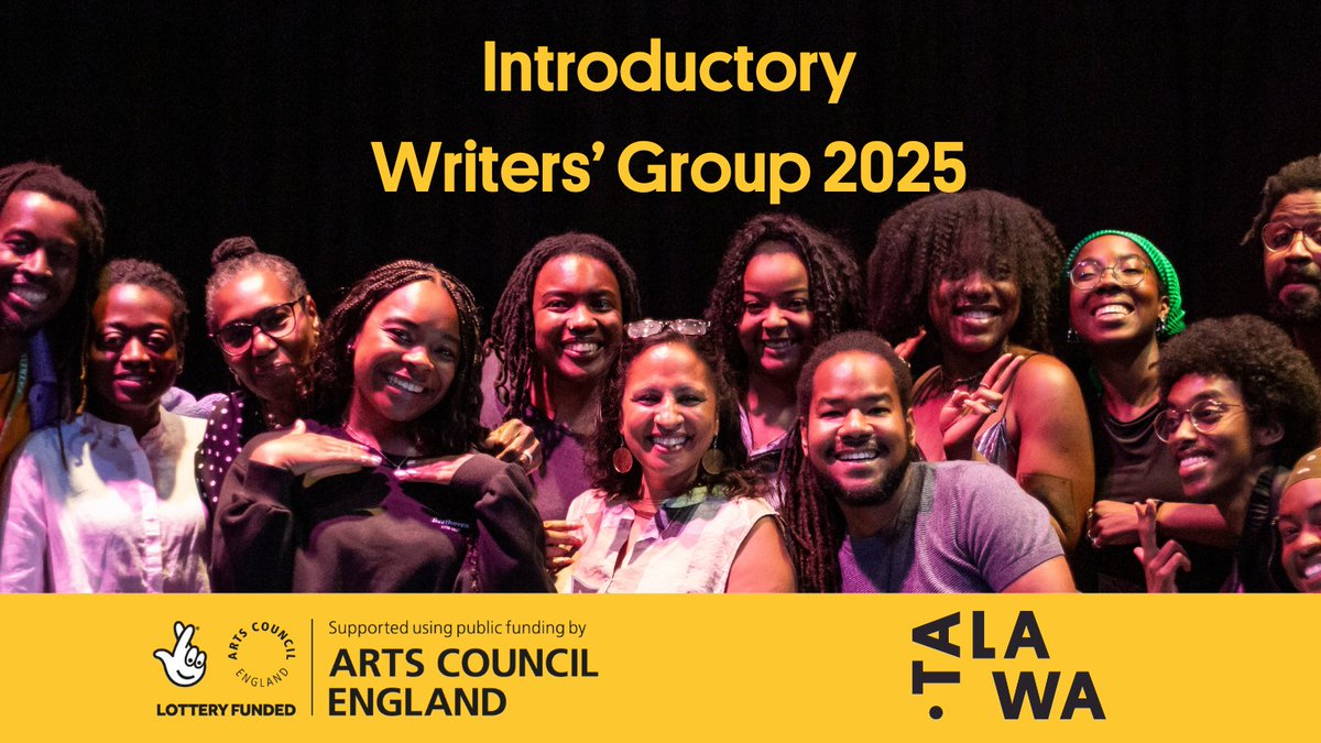 Coming soon…

Applications for Talawa Theatre Company’s Introductory Writers’ Group open next week on Wednesday 8th January.

Applications close: 23:59, Wednesday 29th January 2025