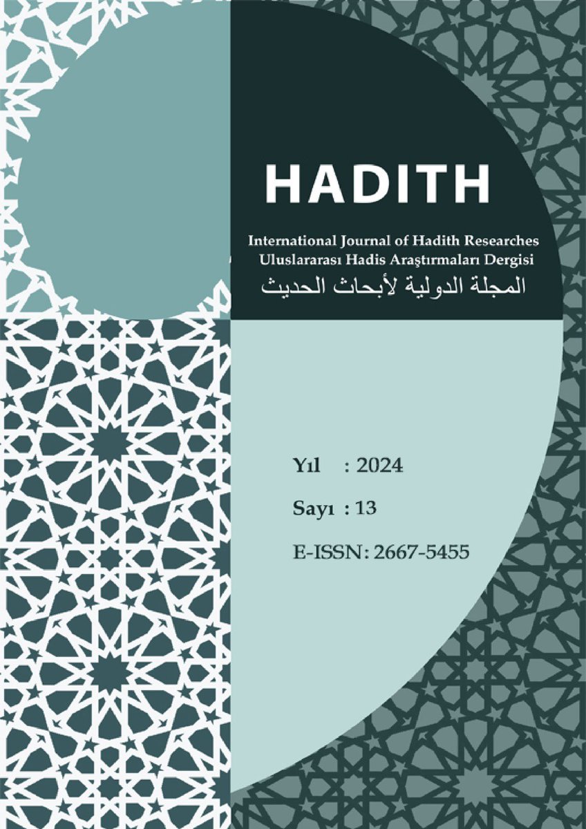 journalofhadith's tweet photo. Kıymetli takipçilerimiz;

HADITH Dergimizin 13. sayısı yayımlandı. Dergimizin bu sayısı; hadis ilminin çeşitli alanlarına dair 11 araştırma makalesi, 1 kitap değerlendirmesi, 1 derleme ve 2 toplantı özetini okuyucularına sunmaktadır.

https://t.co/pACAxcOR8U https://t.co/PPzzkkqt19