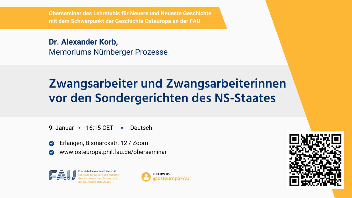 osteuropaFAU's tweet image. Alexander Korb: Zwangsarbeiter und Zwangsarbeiterinnen vor den Sondergerichten des NS-Staates
9. Januar, 16:15
Bismarckstraße 12, 91054 Erlangen + Zoom
fau.zoom.us/meeting/regist…