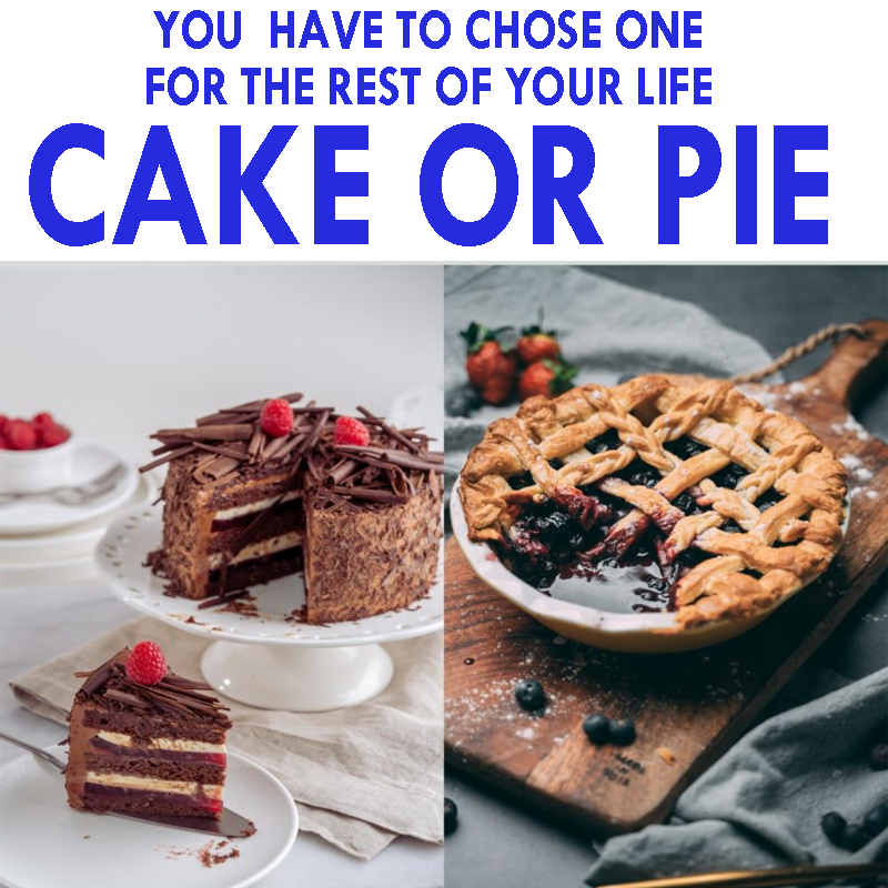 MAGA_MELISSA_69's tweet photo. Alright, let's settle this once and for all: Cake 🎂 or Pie 🥧? 
You can only pick ONE for the rest of your life. Choose wisely...
#CakeVsPie #SweetDecisions https://t.co/Dk0RgVBFwh