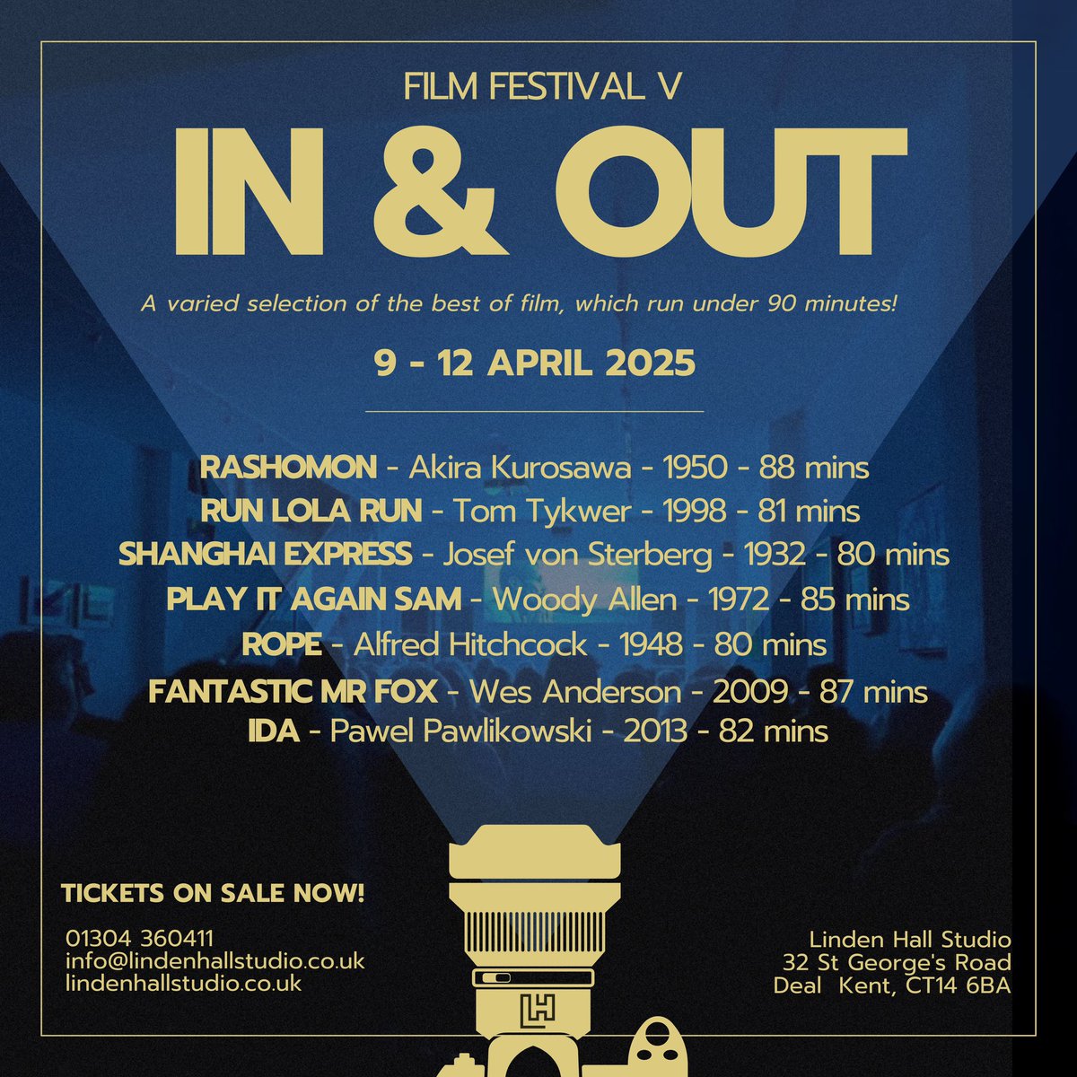 FILM FESTIVAL V - IN AND OUT
.
We are delighted to announce the theme and line up for the fifth film festival at Linden Hall Studio!
.
Each of these masterpieces of cinema all clock in a running time of less than 90 minutes…
.
9th - 12th April 2025
at Linden Hall Studio