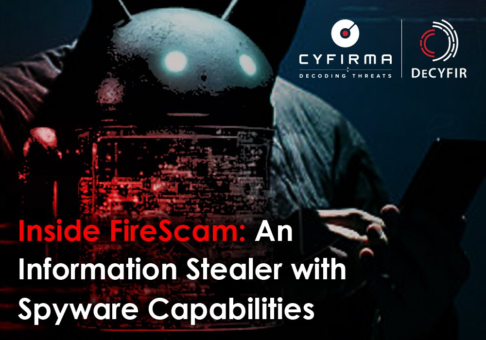 gothburz's tweet photo. 1/6. 🔍 #FireScam is a new sophisticated #Android malware that combines information theft with spyware capabilities, which was recently discovered by @cyfirma. https://t.co/VHC3HivUAM