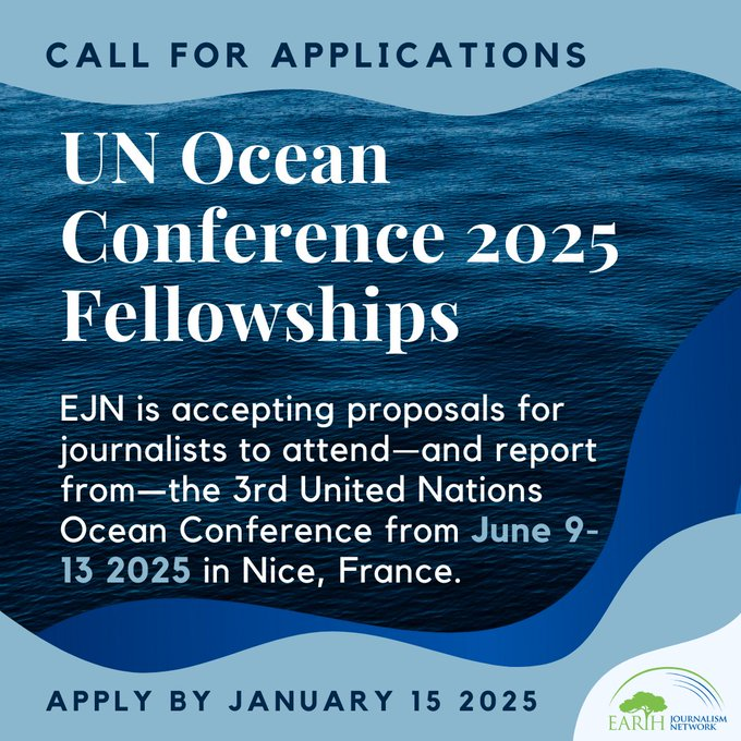 📢 <a href="/earthjournalism/">Earth Journalism Network</a> is accepting proposals for journalists to attend -- and report from -- the 3rd <a href="/UN/">United Nations</a> Ocean Conference in Nice, France, from June 9-13, 2025.

➡️ 5-8 journalists will be selected for the in-person fellowship.

Deadline: January 15: twp.ai/1MupIc