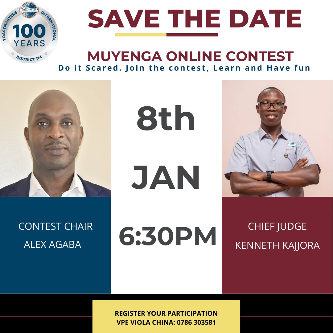 Competition can force people to do their best, and can be a catalyst for growth and improvement.
Log-in for Muyenga Toastmasters Online Speech contest to find out: 
Who will win? Who will improve? Who will grow?
RSVP: 0752419408 / 0786303581 / 0774304168