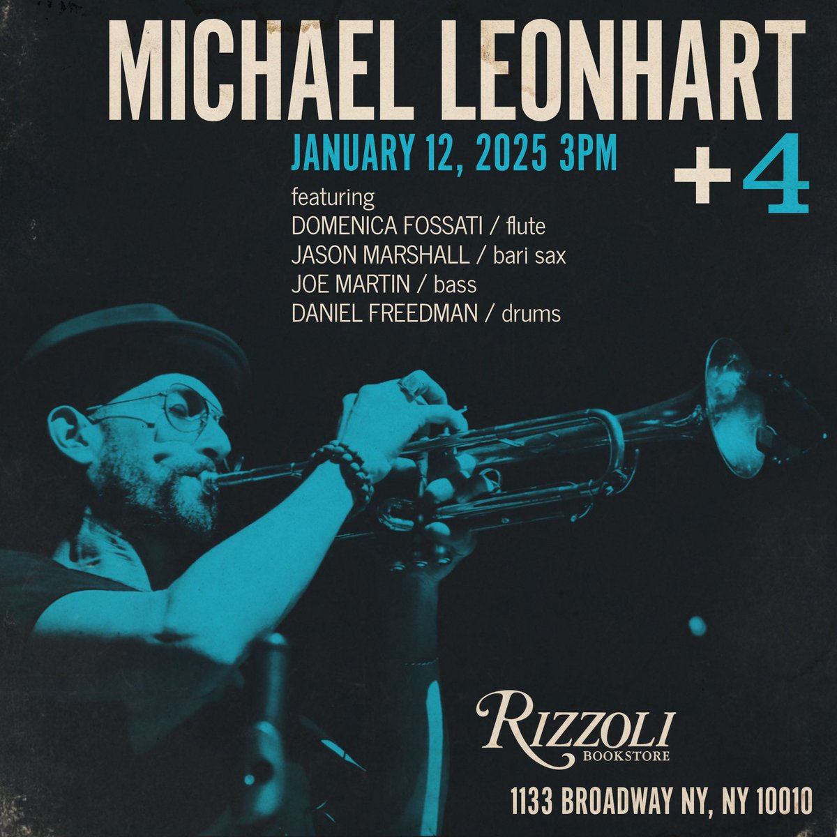 Michael Leonhart (@michaelleonhart) on Twitter photo Happy New Year y’all🥳
I’m playing live at <a href="/Rizzoli_Books/">Rizzoli Publications</a> #nyc January 12th 3pm
“Michael Leonhart + 4” (#new #band)
Ft #domenicafossati #flute
#jasonmarshall#barisax
#joemartin #bass
#danielfreedman #drums
#steelydanfans #trumpet
#bsidegraphics #poster #design Happy New Year y’all🥳
I’m playing live at <a href="/Rizzoli_Books/">Rizzoli Publications</a> #nyc January 12th 3pm
“Michael Leonhart + 4” (#new #band)
Ft #domenicafossati #flute
#jasonmarshall#barisax
#joemartin #bass
#danielfreedman #drums
#steelydanfans #trumpet
#bsidegraphics #poster #design