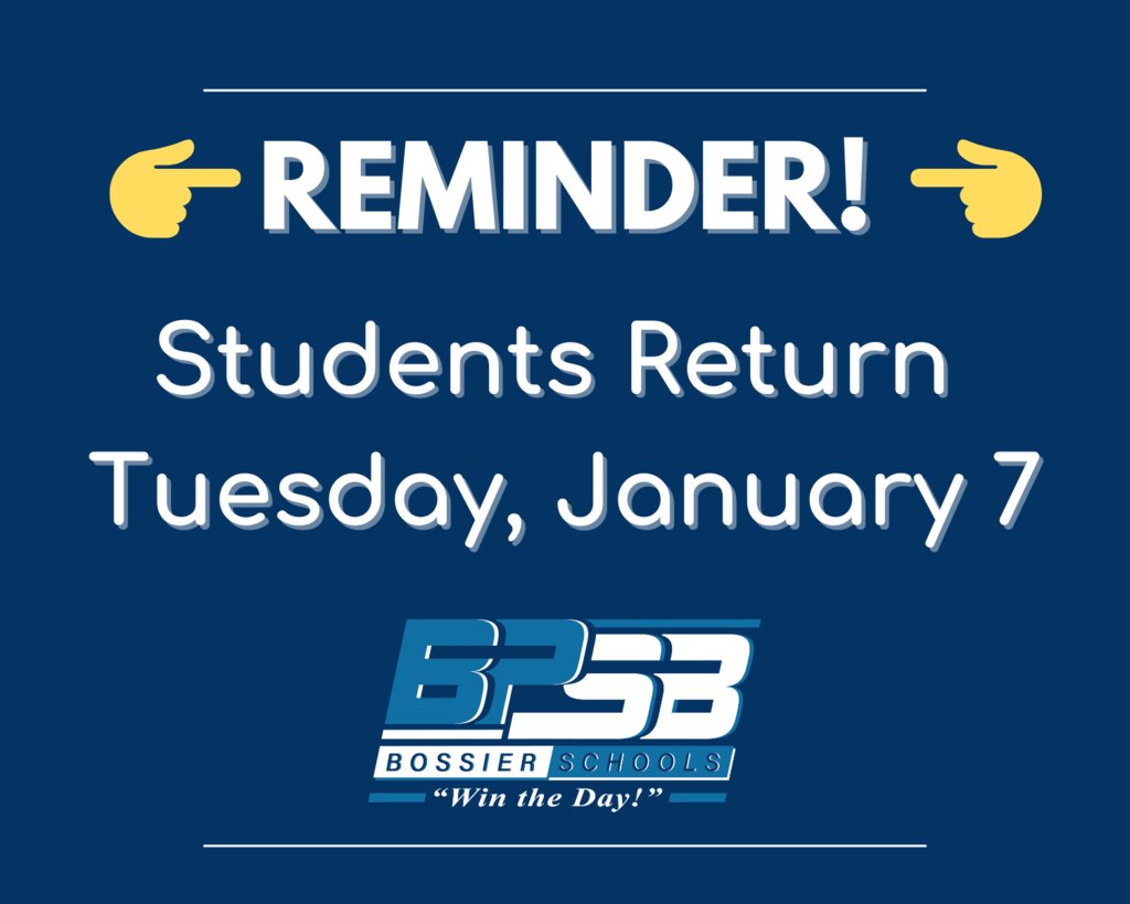 We hope you have enjoyed the holiday break! 
As a reminder, Monday, January 6 is a teacher in-service day. We look forward to welcoming back our students for the second semester on Tuesday, January 7.

#BossierSchools #Wintheday