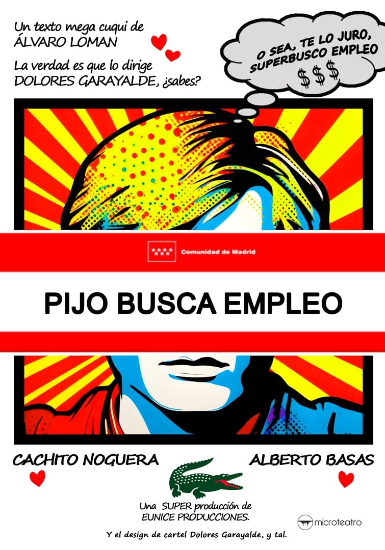 Este mes de ENERO presentamos:

Alberto Ulises Luis de Arzuaga no es un pijo cualquiera, él no va a tirar de enchufe para conseguir su primer empleo Lo conseguirá?

Una comedia así como súper divertida, ¿sabes? O sea, mega divertida.  

ENTRADAS AQUI. shorturl.at/0rqxX
