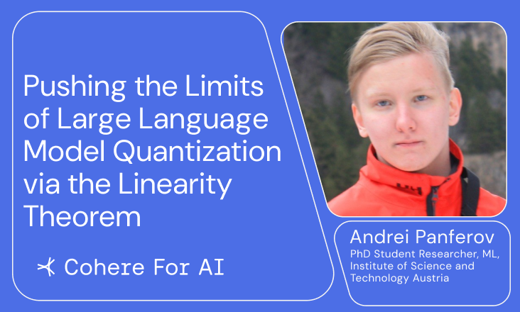 Excited to host <a href="/black_samorez/">black_samorez</a> PhD student @ IST who will present 'Pushing the limits of LLM quantization via the linearity theorem' on Jan 10 @ 1800 CET at <a href="/CohereForAI/">Cohere For AI</a>. Really cool results and look forward to the talk. Join the community: tinyurl.com/C4AICommunityA…