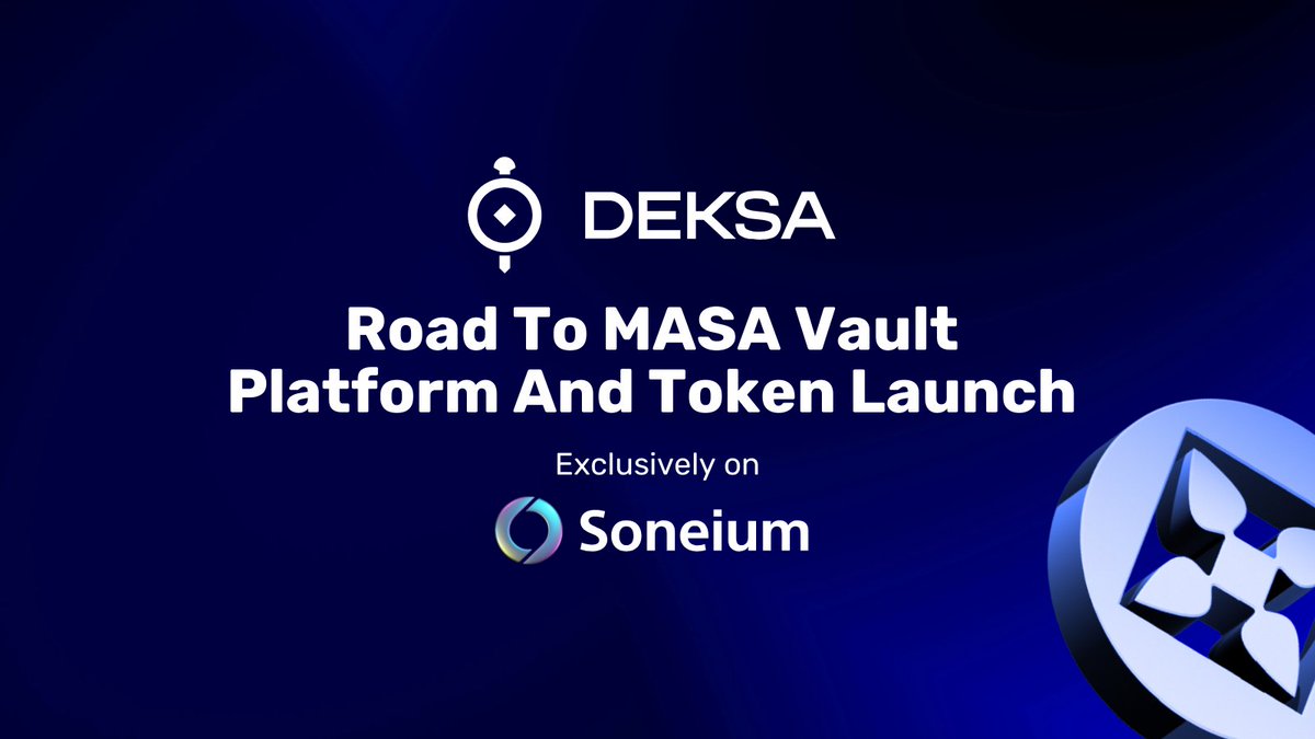 Announcing the Historic Launch of MASA Vault and $MASA Token

<a href="/projectdeksa/">DEKSA</a> is starting 2025 with a blast🚀 

<a href="/soneium/">Soneium 💿</a> powered MASA Vault Phygital NFT Marketplace public beta is launching in January followed by $MASA token public sale in 21 February 2025! 
Read all about it here