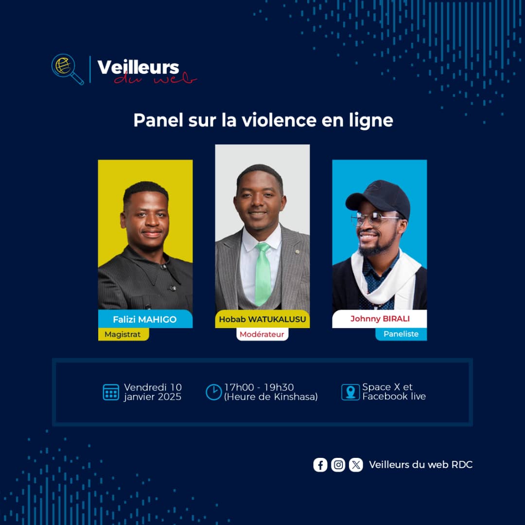 Notre panel sur la violence en ligne, c’est dans 6 jours ! 🚨

 Nos invités : Johnny Biirali chargé de communication digitale à UNICEF et Falizi Mahigo procureur à Goma, modéré par Hobab Watukalusu  Veilleur du Web. 

Informe ton pote ! ✨