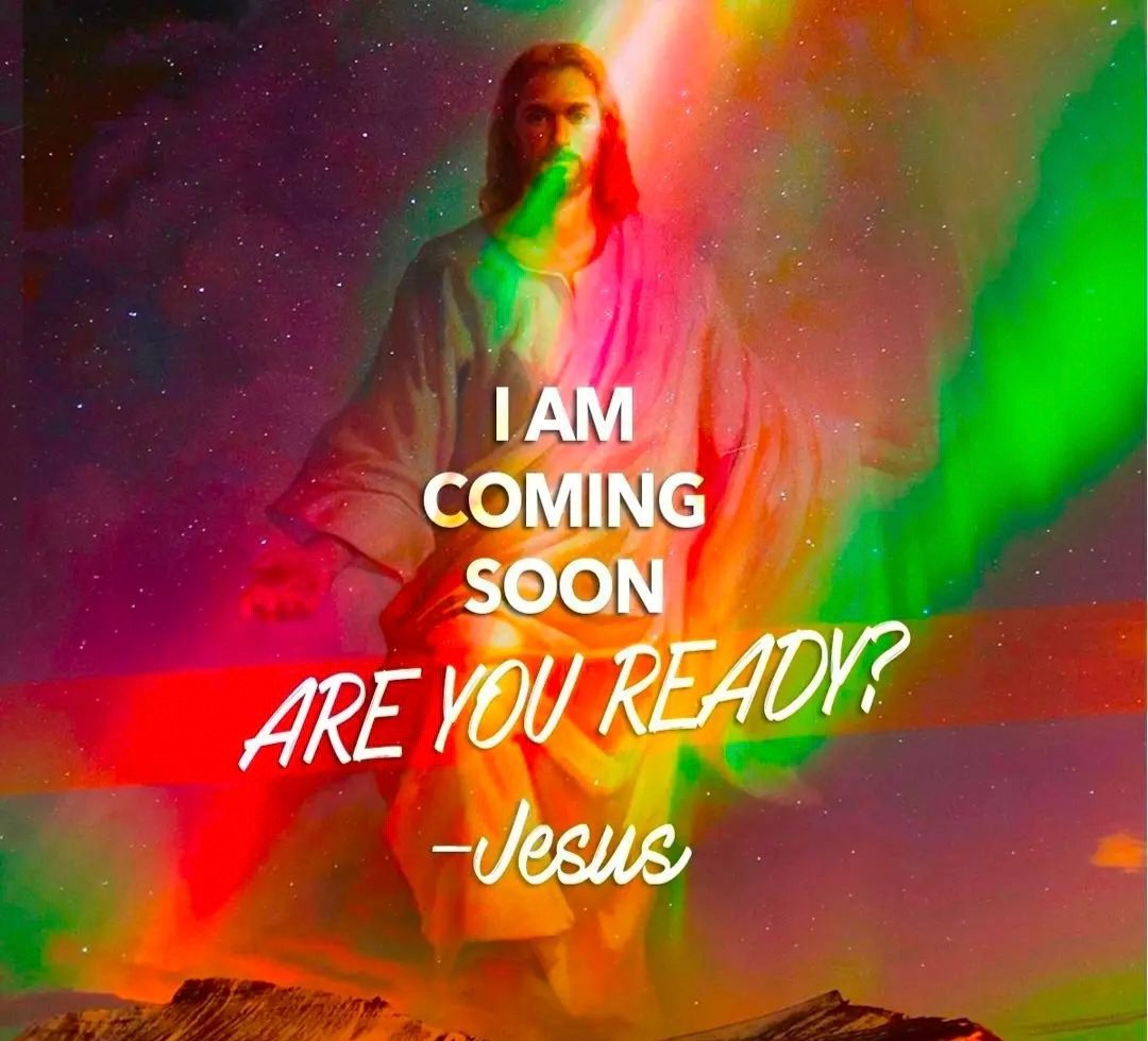 Jesus coming soon Are you Ready ?