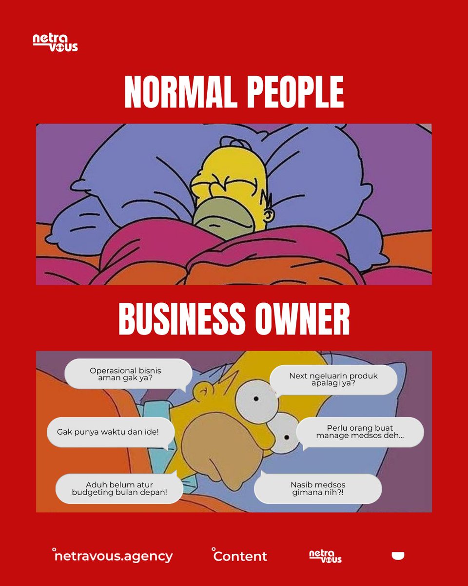 netravous's tweet photo. π Normal People vs Business Owners π
Kalau kamu ngerasa relate sama si Homer Simpson yang nggak bisa tidur gara-gara mikirin:
1. Operasional bisnis
2. Konten buat media sosial
3. Ide produk baru
4. Budgeting bulan depan
Baca untaian di bawah!π
#Netravous #DoItWithNetravous https://t.co/bYuTCcvJ7Q