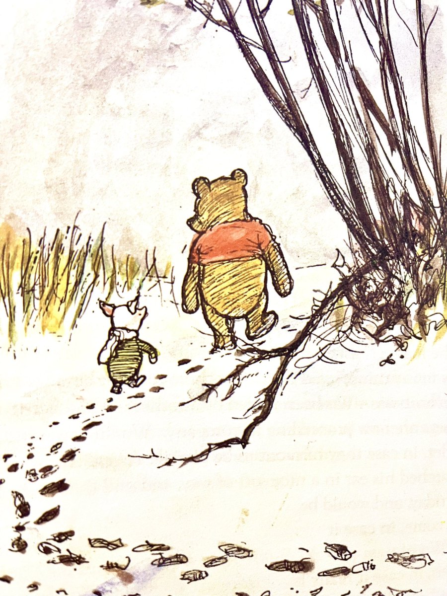 A_AMilne's tweet image. “The tracks!” said Pooh. “A third animal has joined the other two!”
“Pooh!” cried Piglet. “Do you think it is another Woozle?”
“No,” said Pooh, “because it makes different marks. It is either Two Woozles and one Wizzle, or Two, Wizzles and one Woozle. Let us continue.” ~A.A.Milne
