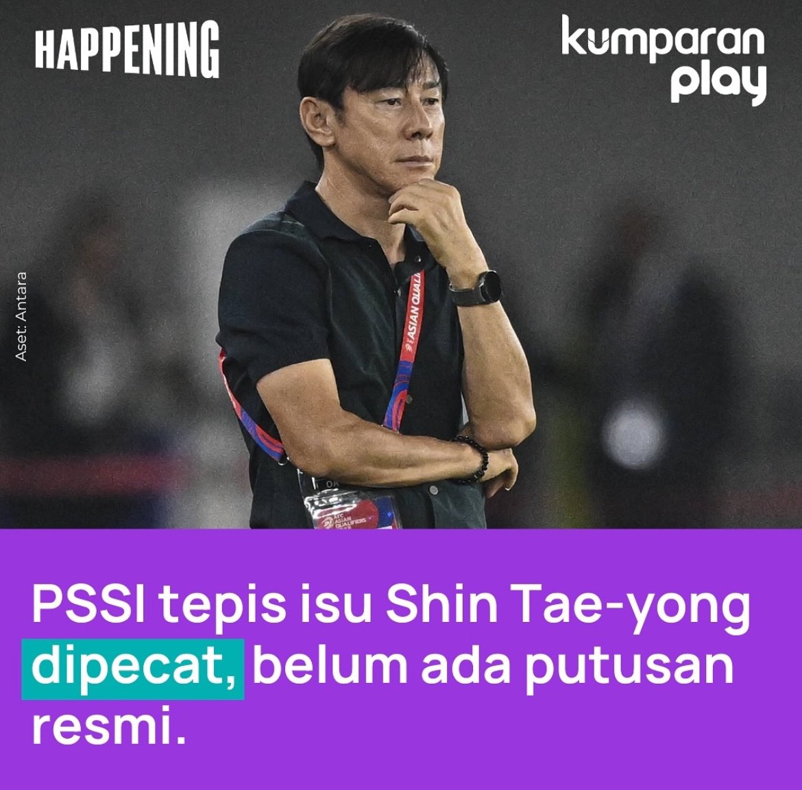 🚨BREAKING : PSSI tepis Isu Coach Shin Tae-yong dipecat, Belum ada putusan resmi dari PSSI.😮‍💨

Anggota Exco PSSI, Vivin Cahyani, menegaskan bahwa hingga saat ini belum ada keputusan resmi.

Pada ngaco semua Exco exco ini, itu terus ngapain Si Anwar itu bikin Postingan gitu