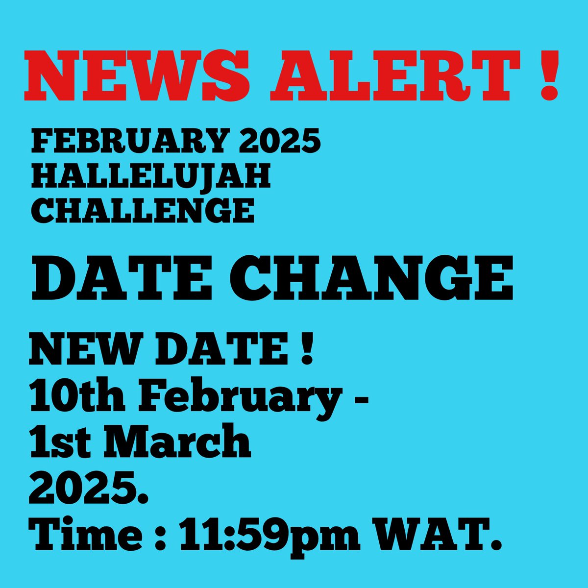 nathanielblow's tweet image. Shalom Saints !
Due to a few factors (for good), to allow more time to prepare (spiritually and otherwise) and to plan, the HALLELUJAH CHALLENGE for FEBRUARY 2025 will now be held from the 10th February to the 1st of March . Once again, Please note that the new dates are 10th…