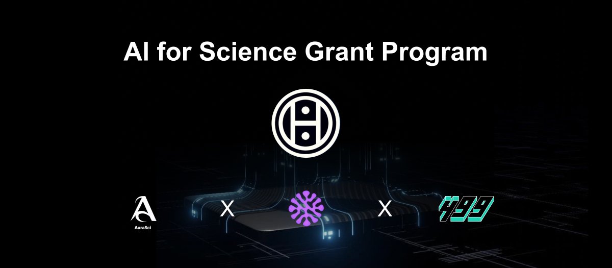 Hetu_DAO's tweet image. AI for Science Grant Program

Initiator: @Hetu_DAO
Supporter: @Aura_Sci @The_Manas_AI  @0x499 

Science has always been the foundation of human progress, driving breakthroughs that bring us closer to understanding the truth. Today, innovation in all fields of science continues to…