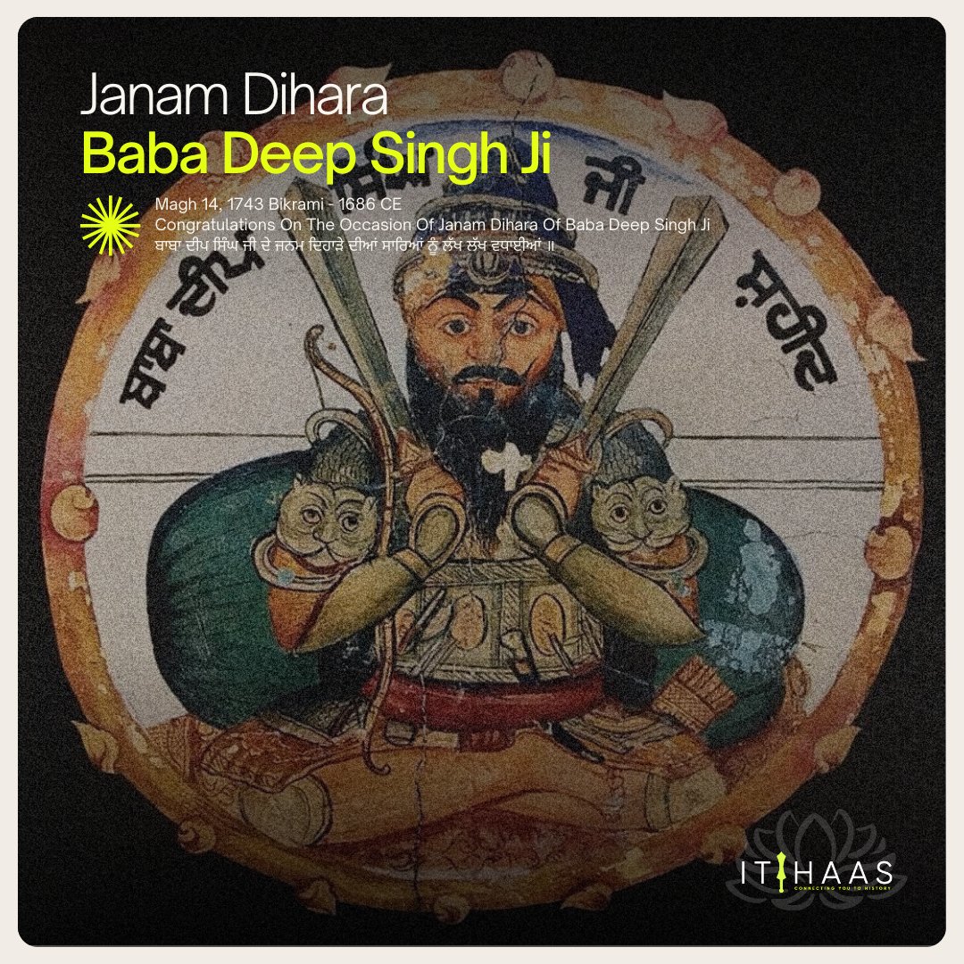 itihaas_th's tweet photo. Congratulations On The Occasion Of Janam Dihara Of Baba Deep Singh Ji
ਬਾਬਾ ਦੀਪ ਸਿੰਘ ਜੀ ਦੇ ਜਨਮ ਦਿਹਾੜੇ ਦੀਆਂ ਸਾਰਿਆਂ ਨੂੰ ਲੱਖ ਲੱਖ ਵਧਾਈਆਂ ॥
#TodayInHistory #India #Punjab #SikhHistory #History #Amritsar #SriDarbarSahib #SriHarmandirSahib #BabaDeepSinghJi #Sacrifice #JanmDihara https://t.co/G21Xda37wi