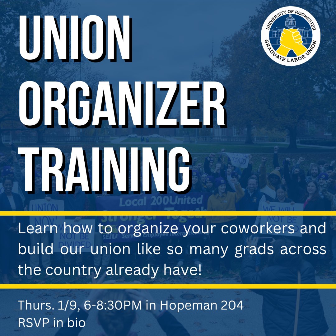ur_glu's tweet photo. Want to organize your coworkers and build our union? Come to our organizer training on Thurs 1/9 from 6-8:30 in Hopeman 204. RSVP link is in bio! https://t.co/RfI036ag8i