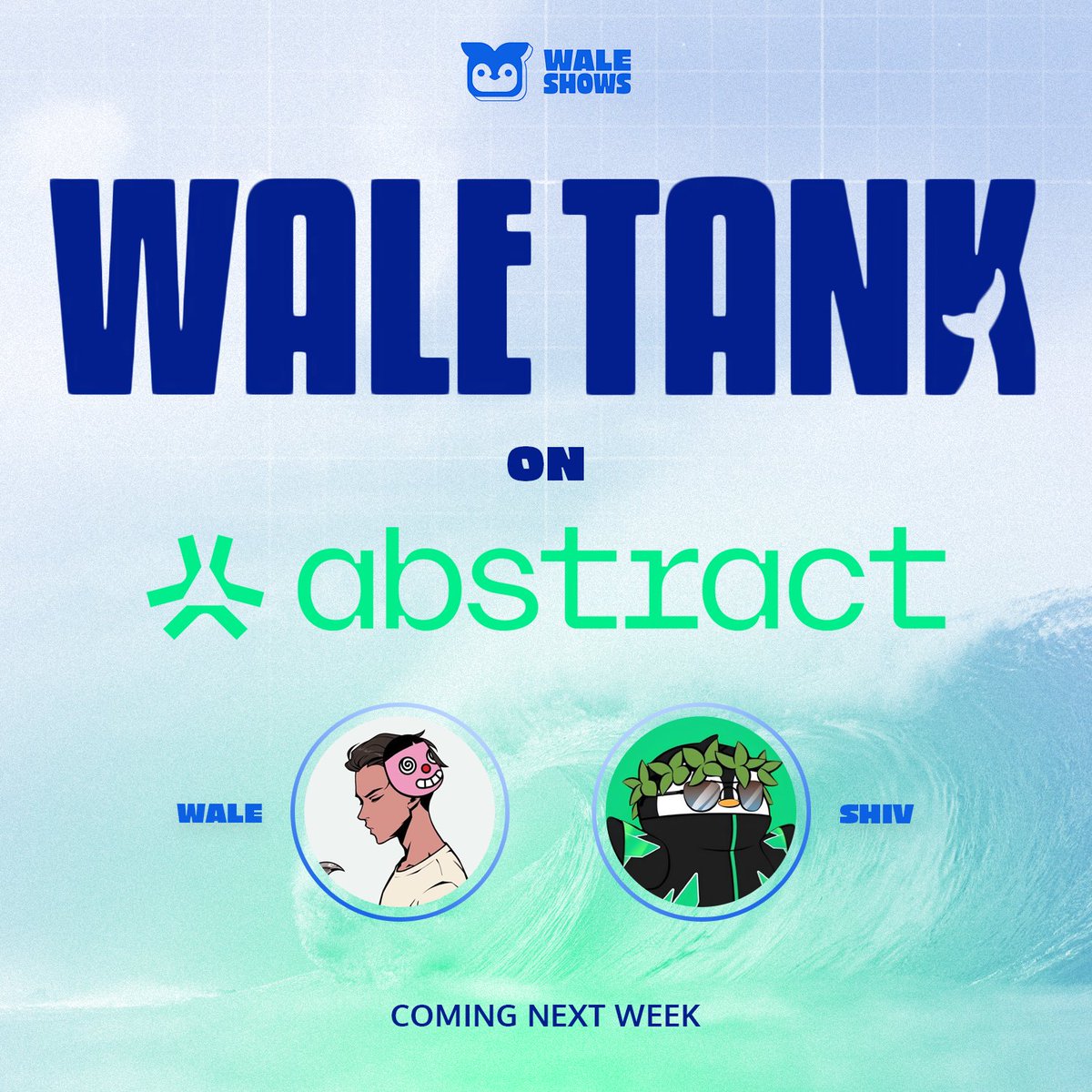 Wale Tank is back next week.

Episode 1: Abstract.

We'll bring on the best upcoming NFT projects, give them the chance to present themselves, ask tough questions and:

We're giving away WL spots to the audience.

Tell us: Which 3 new projects on Abstract should we invite?