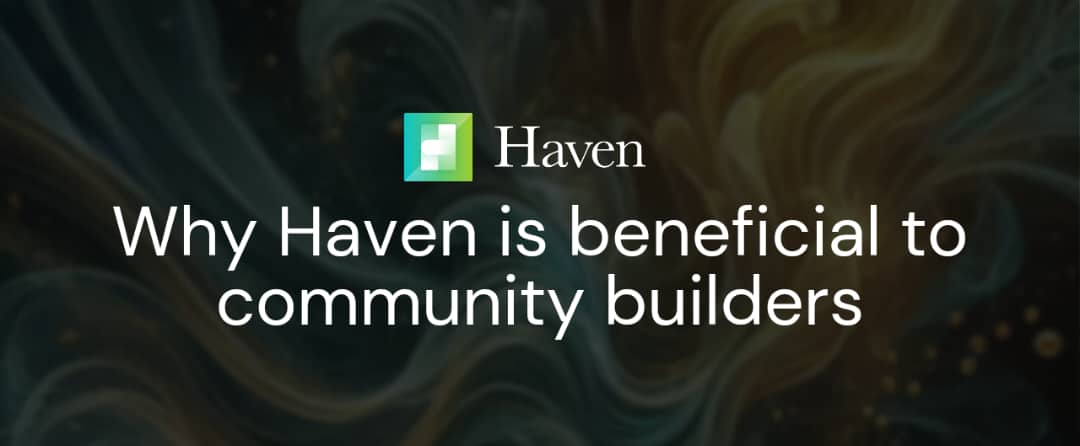 Why is Haven a community launchpad that is beneficial to community builders 👇

🔵 Streamlined Launch Process:

It will provide a structured framework to plan, build, and launch a community effectively, ensuring critical elements like purpose, audience, and engagement strategies