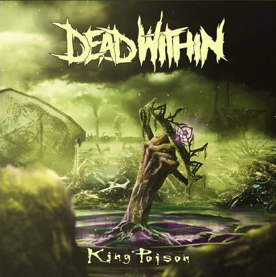 pregonermetall's tweet photo. DEAD WITHIN (Croàcia) presenta nou àlbum: "King Poison" #DeadWithin #MelodicDeath #PowerMetal #Desembre2024 #Croàcia #NouÀlbum #Metall #Metal #MúsicaMetal #MetalMusic https://t.co/FedZD7H1MF