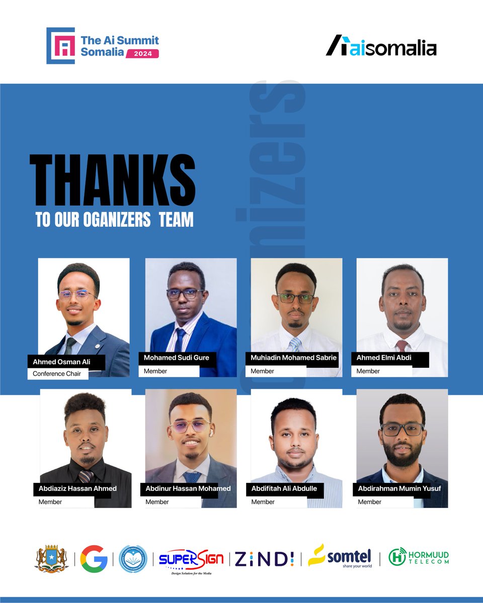 💙 A Heartfelt Thank You to Our Incredible  Team of Organizers!

Behind the success of The AI Summit Somalia 2024 is this dedicated and talented team who worked tirelessly to bring our vision to life.

👏 Let’s celebrate their hard work and commitment!

#AISummitSo  #AISomalia