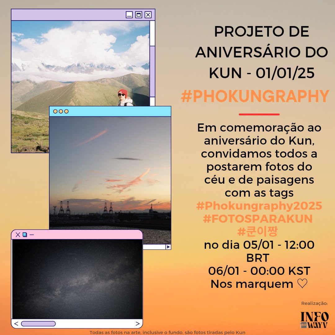 InfoWayvBR's tweet photo. 🐻PROJETO DE ANIVERSÁRIO DO #KUN🐻 

#Phokungraphy

Em comemoração ao aniversário do Kun, convidamos todos a postarem fotos do céu e de paisagens com as tags #Phokungraphy2025 #쿤 #钱锟#FOTOSPARAKUN #쿤이짱 🧡

📅 05/01 - 12:00 BRT, 10:00 AM EST, 11:00 PM CST | 06/01 - 00:00 KST https://t.co/UIDJew4E3Y
