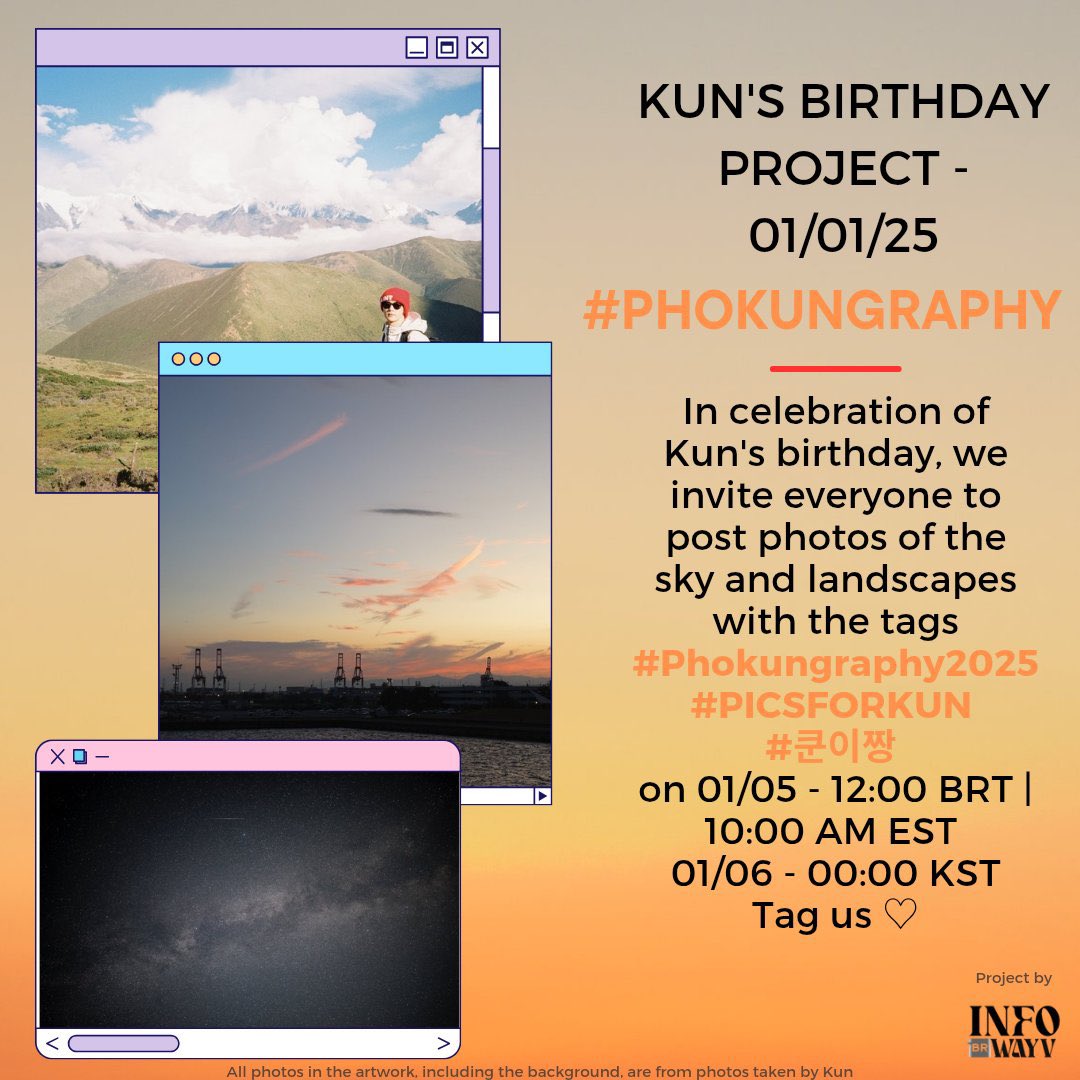 InfoWayvBR's tweet photo. 🐻#KUN’s BIRTHDAY PROJECT 🐻 #Phokungraphy

In celebration of Kun's birthday, we invite everyone to post photos of the sky and landscapes with the tags #Phokungraphy2025 #KUN #쿤 #钱锟 #PHOTOSFORKUN #쿤이짱 🧡

📅 05/01 - 12:00 BRT, 10:00 AM EST, 11:00 PM CST | 06/01 - 00:00 KST https://t.co/z1khkdc51N