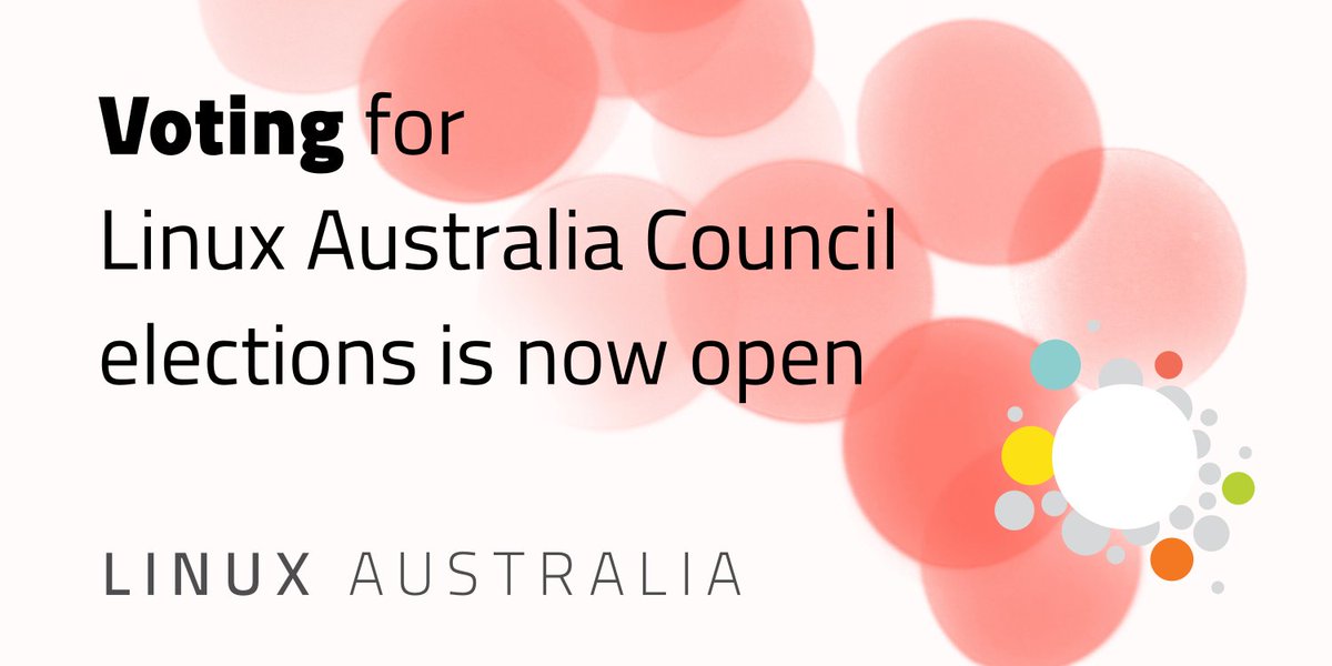 linuxaustralia (@linuxaustralia) on Twitter photo VOTING NOW OPEN IN LINUX AUSTRALIA ELECTIONS
Members are entitled to vote in our Council #elections
To vote, go to linux.org.au, login in the top right hand corner, then choose Member Area -> Elections.
Voting is open until January 13th 2359hrs AEDT. VOTING NOW OPEN IN LINUX AUSTRALIA ELECTIONS
Members are entitled to vote in our Council #elections
To vote, go to linux.org.au, login in the top right hand corner, then choose Member Area -> Elections.
Voting is open until January 13th 2359hrs AEDT.