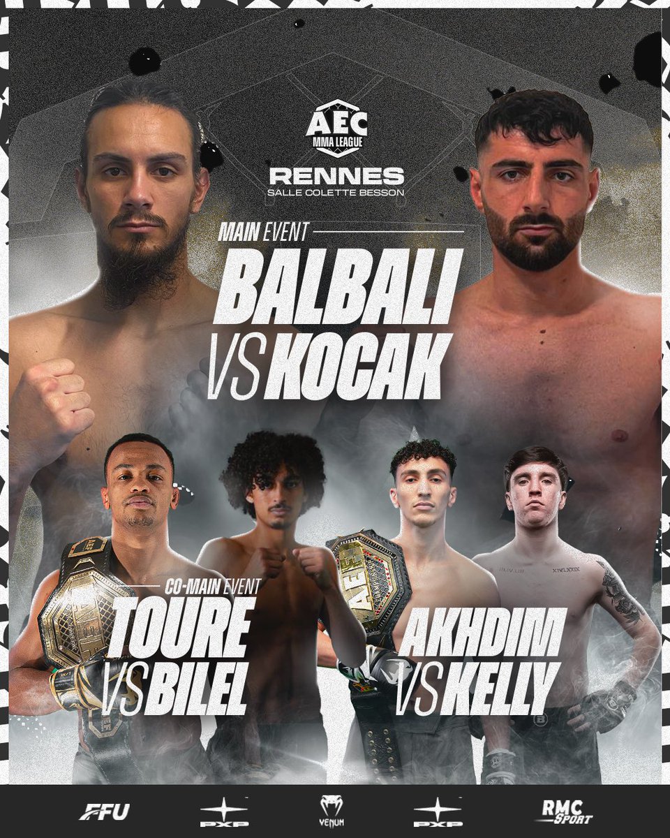 🔥 • MAIN ET CO-MAINS EVENTS AEC11 !

Rennes, on arrive très foooort 👀
Des gros combats, des gros enjeux.

Main Event :

BALBALI Rayan 🆚 KOCAK Melik
Co-Mains :

TOURÉ Lamp 🆚 BOULAMA Bilel
KELLY Nate 🆚 AKHDIM Nessim

RENDEZ-VOUS LE 18 JANVIER À RENNES

🎟️ BILLETTERIE EN BIO