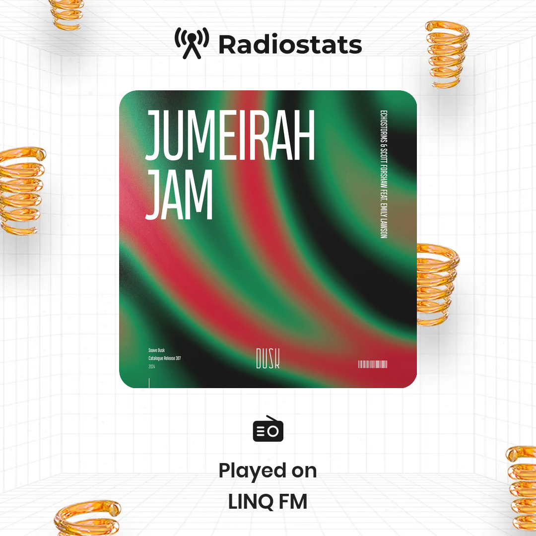 <a href="/weareechostorms/">EchoStorms</a> Heck yeah! Your track "Jumeirah Jam" is currently on rotation on LINQ FM in Rotterdam, Netherlands! Get notified on the Radiostats App.