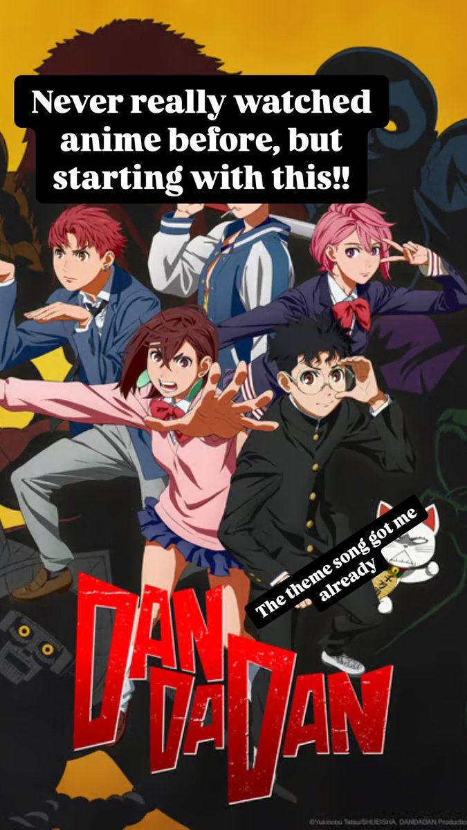 S7ighTV's tweet photo. Decided to start watching anime for the 1st time in 2025…and now I’m obsessed! It’s 5 days in, and Dan da Dan is FIRE https://t.co/Le5Ok5drSi