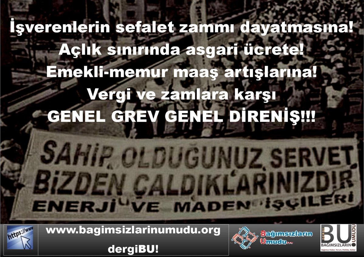 MsZlar's tweet photo. İşverenlerin sefalet zammı dayatmasına!
Açlık sınırında asgari ücrete!
Emekli-memur maaş artışlarına!
Vergi ve zamlara karşı
GENEL GREV GENEL DİRENİŞ!!!
https://t.co/cGfeNMU3XC 
#BagimsizlarinUmudu 
#dergiBU https://t.co/YbcZjlndQn