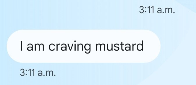 This will be called "Stupid Shit My Sister Texts Me In The Middle Of The Night". Check back for additions 🙄